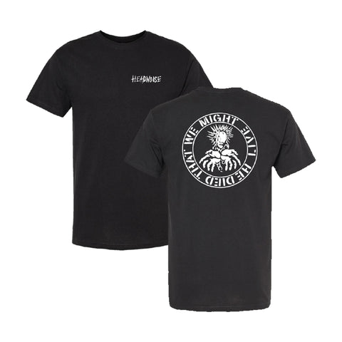 HEADNOISE- He Died That We Might Live Tee