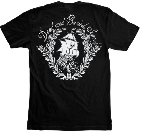 Dead and Buried - Ship Tee